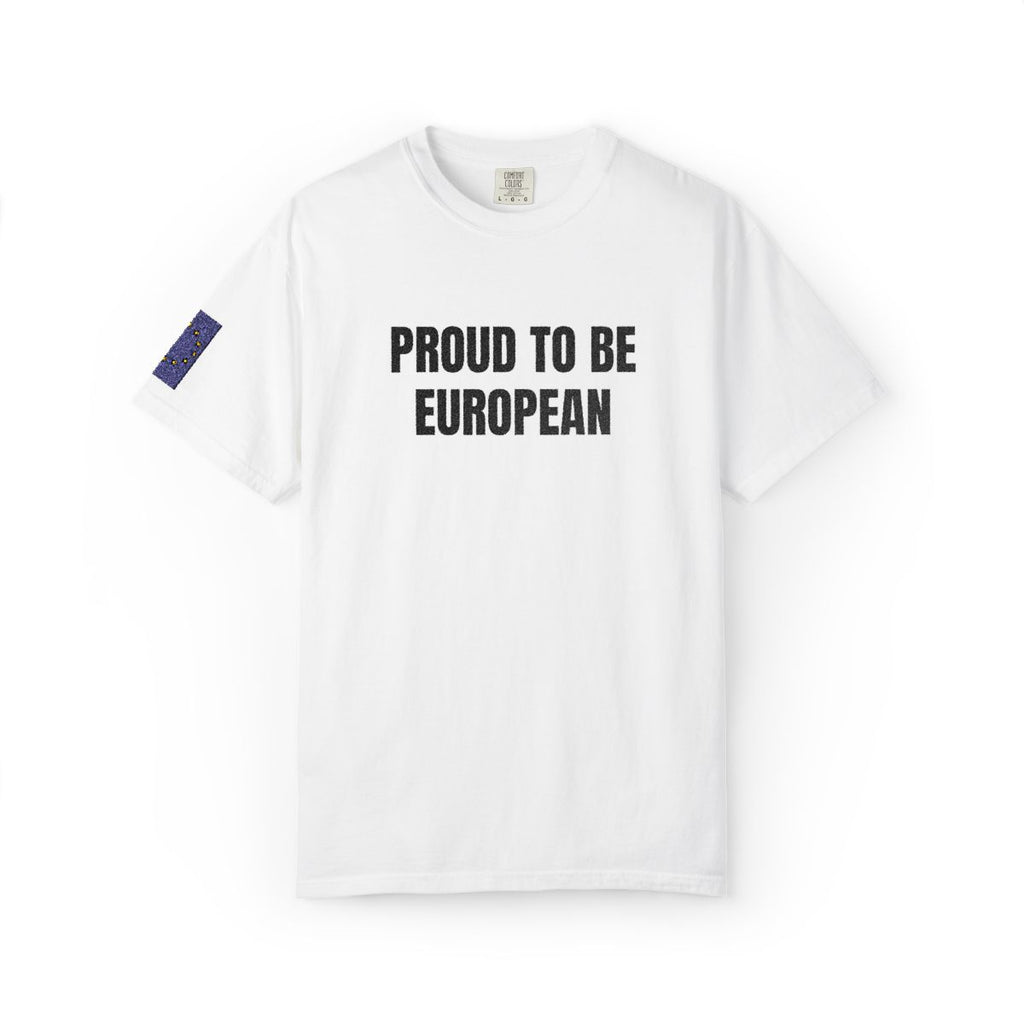 Proud to Be European T-Shirt